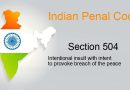 जानें क्या है IPC section 504 in Hindi? IPC 504 in Hindi जानें क्या है IPC section 504 in Hindi? IPC 504 in Hindi